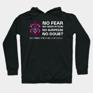 No Fear No Hesitation No Surprise No Doubt Japanese Design Hoodie